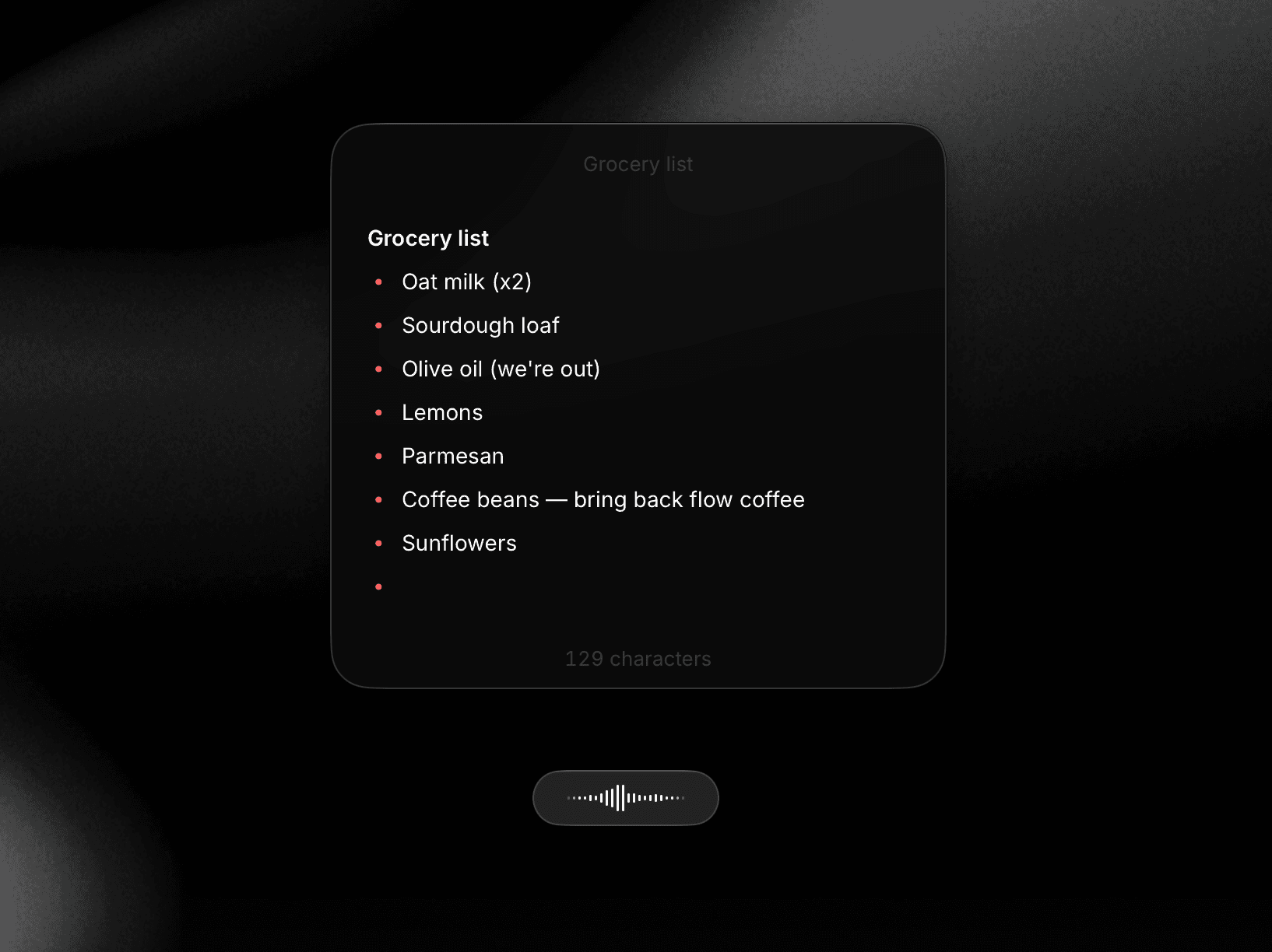 Dictating a grocery list into a Raycast Note, with the Dictation Pill showing a live waveform at the bottom of the screen
