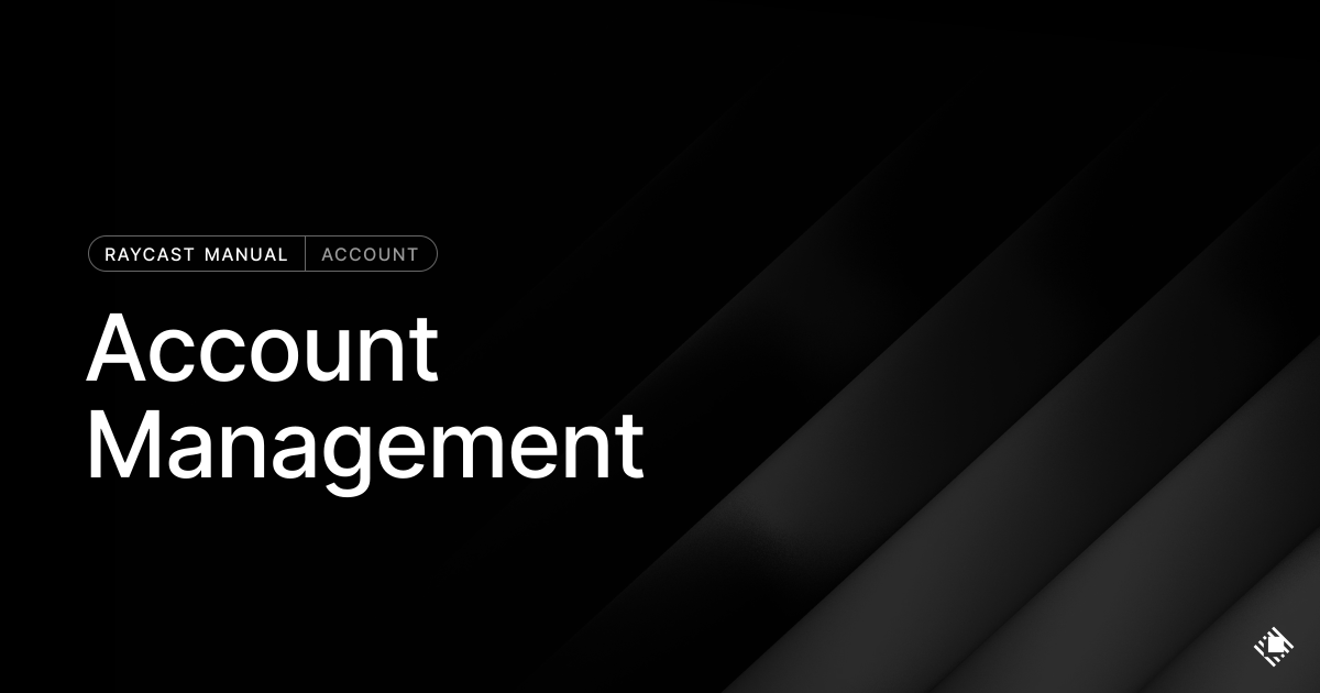Account Management | Raycast Manual