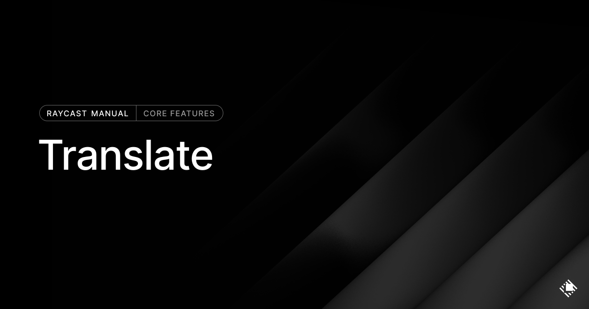 Translate | Raycast Manual