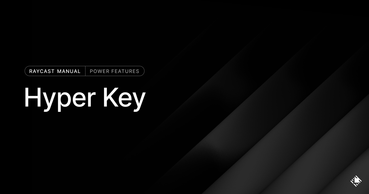 Hyper Key | Raycast Manual