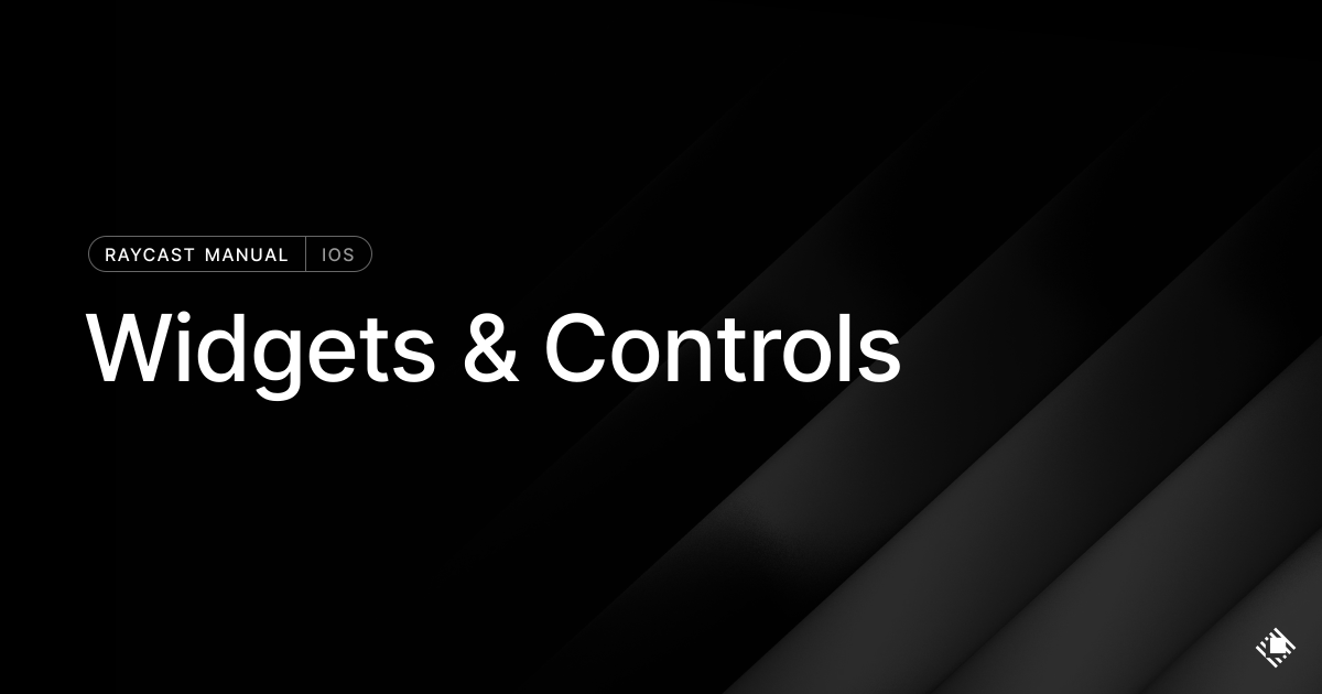 Widgets & Controls | Raycast Manual